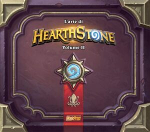 L'Arte di Hearthstone Vol. 2 - Magic Press - Italiano