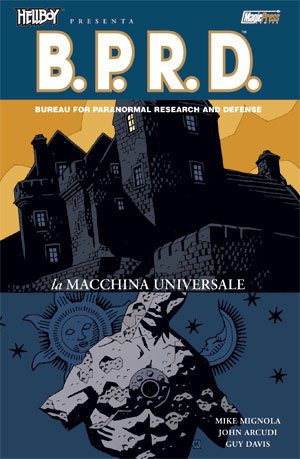 Hellboy Presenta B.P.R.D 6 - La Macchina Universale - Magic Press - Italiano