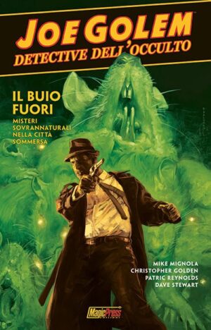 Joe Golem - Detective dell'Occulto 2 - Il Buio Fuori - Magic Press - Italiano