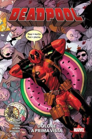 Deadpool Vol. 1 - Dolore a Prima Vista - Marvel Collection - Panini Comics - Italiano