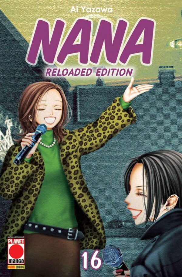 Nana Reloaded Edition 16 - Prima Ristampa - Panini Comics - Italiano