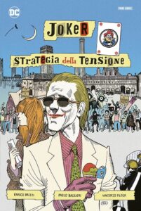 Joker – Strategia della Tensione – Artist Edition – Panini Comics – Italiano news