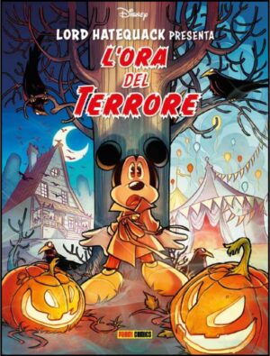 Lord Hatequack Presenta - L'Ora del Terrore - Panini Comics - Italiano