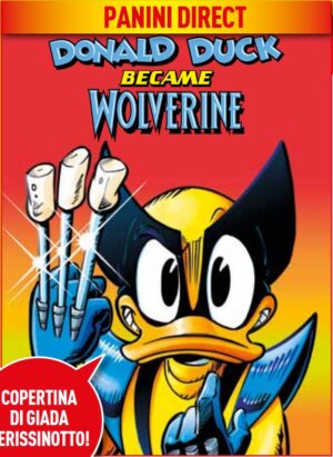 Marvel What If 1 - Paperino Diventa Wolverine! - Panini Comics - Italiano