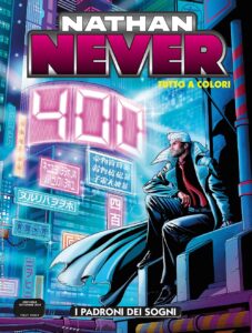 Nathan Never 400 – I Padroni dei Sogni – Sergio Bonelli Editore – Italiano news