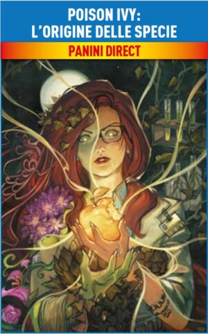 Poison Ivy Vol. 4 - L'Origine della Specie - DC Comics Special - Panini Comics - Italiano