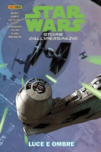 Star Wars: Storie dall’Iperspazio Vol. 3 – Luce e Ombre – Star Wars Collection – Panini Comics – Italiano news