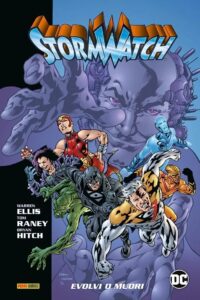 Stormwatch di Warren Ellis Vol. 2 – Evolvi o Muori – DC Comics Evergreen – Panini Comics – Italiano news