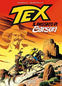 Tex – Il Passato di Carson – Nuova Edizione – Sergio Bonelli Editore – Italiano news