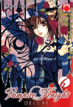 Vampire Knight Deluxe 6 - Prima Ristampa - Panini Comics - Italiano