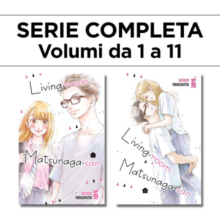 Living-Room Matsunaga-San 1/11 - Serie Completa - Edizioni Star Comics - Italiano