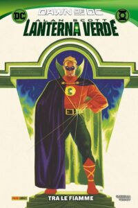 Alan Scott – Lanterna Verde: Tra le Fiamme – DC Comics Collection – Panini Comics – Italiano news