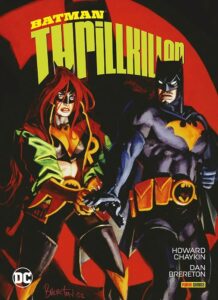 Batman – Thrillkiller – DC Limited Collector’s Edition – Panini Comics – Italiano news