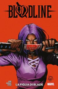 Bloodline – La Figlia di Blade – Marvel Collection – Panini Comics – Italiano news