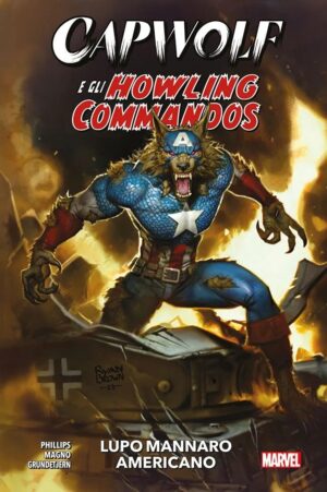 Capwolf e gli Howling Commandos - Lupo Mannaro Americano - Marvel Collection - Panini Comics - Italiano