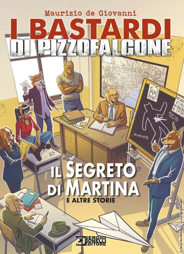 I Bastardi di Pizzofalcone - Il Segreto di Martina e Altre Storie - Sergio Bonelli Editore - Italiano