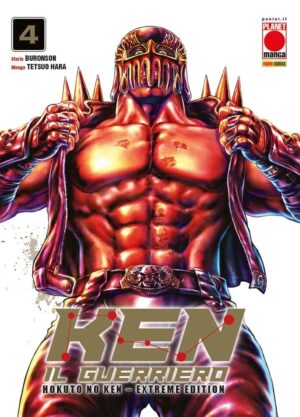 Ken il Guerriero - Hokuto no Ken - Extreme Edition 4 - Panini Comics - Italiano