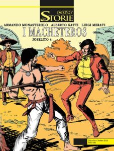 Le Storie 144 – Cult – Joselito 4: I Macheteros – Sergio Bonelli Editore – Italiano bonelli