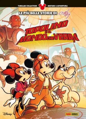 Topolino e il Mondo che Verrà - Thriller Collection 7 - Panini Comics - Italiano