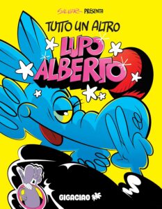 Tutto un Altro Lupo Alberto – Gigaciao – Italiano graphic-novel