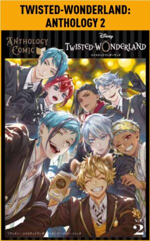 Twisted-Wonderland - Anthology 2 - Panini Comics - Italiano