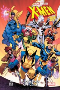 X-Men ’97 – Il Preludio Ufficiale – Marvel Collection – Panini Comics – Italiano news